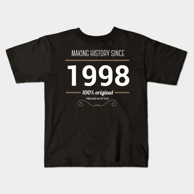 Making history since 1998 Kids T-Shirt by JJFarquitectos